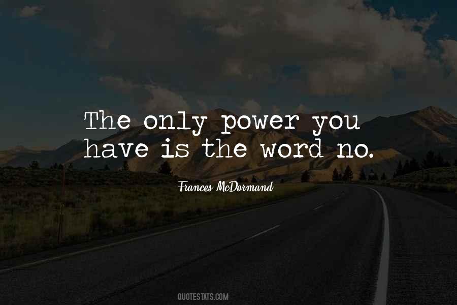 You Have No Power Quotes #670015