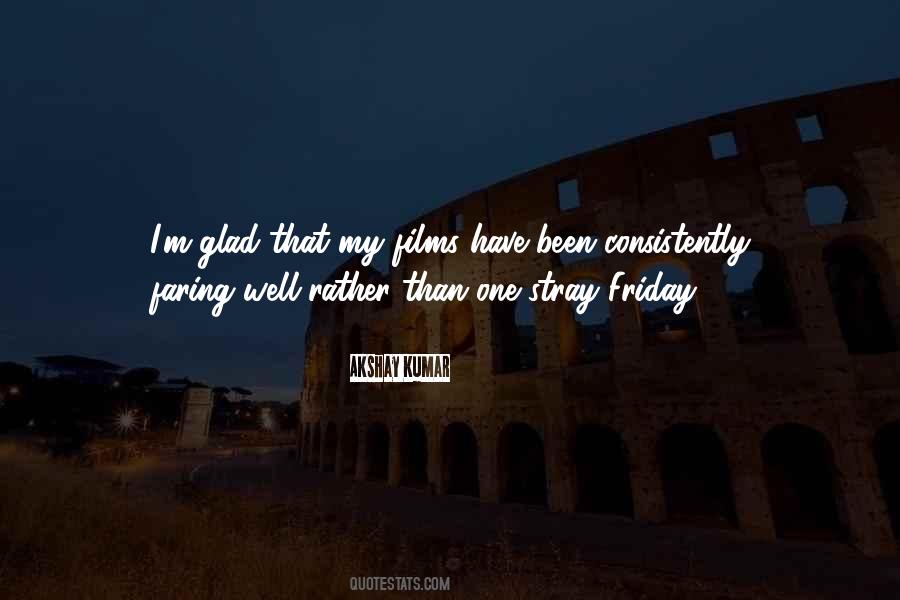 Glad Its Friday Quotes #1043535