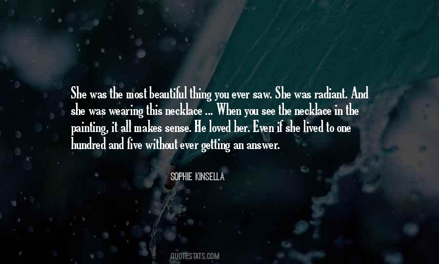 The Most Beautiful Thing Quotes #1309123