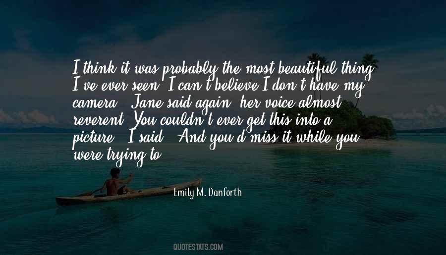 The Most Beautiful Thing Quotes #1356141