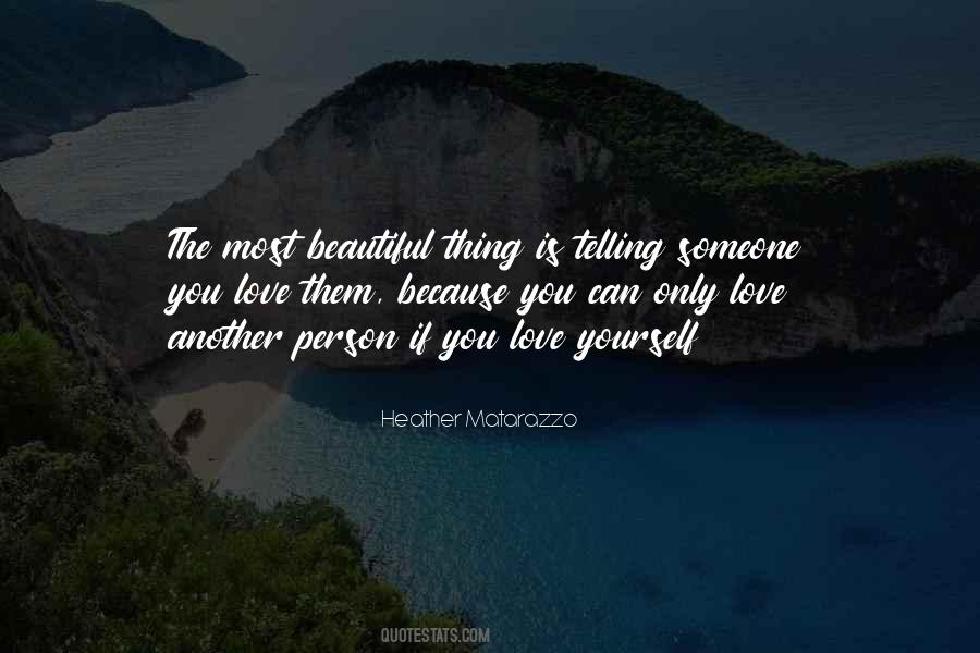 The Most Beautiful Thing Quotes #1715611