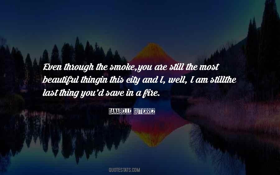 The Most Beautiful Thing Quotes #1717799