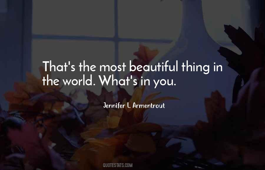 The Most Beautiful Thing Quotes #438897