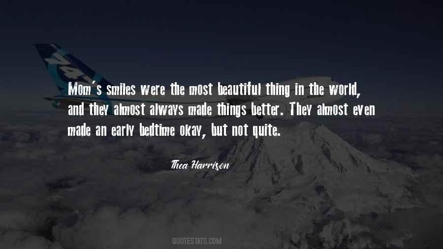 The Most Beautiful Thing Quotes #638321