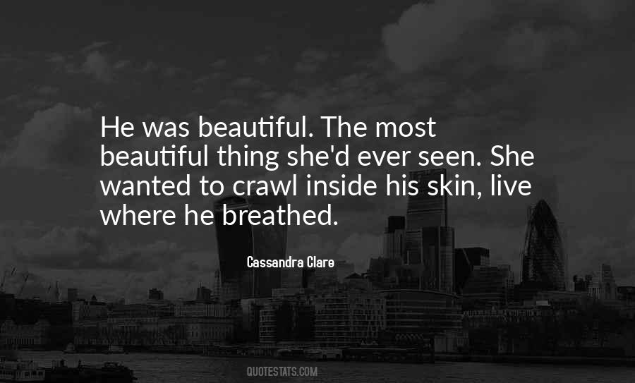 The Most Beautiful Thing Quotes #861661