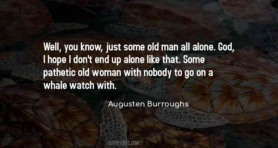 Woman Alone Quotes #1503105