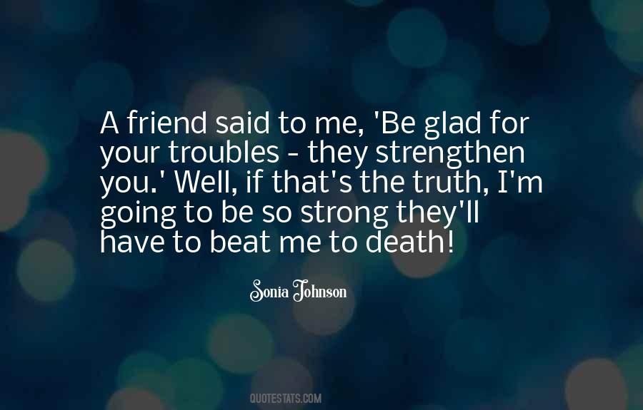 Glad Quotes #1798829
