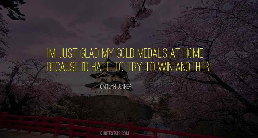 Glad Quotes #1817930