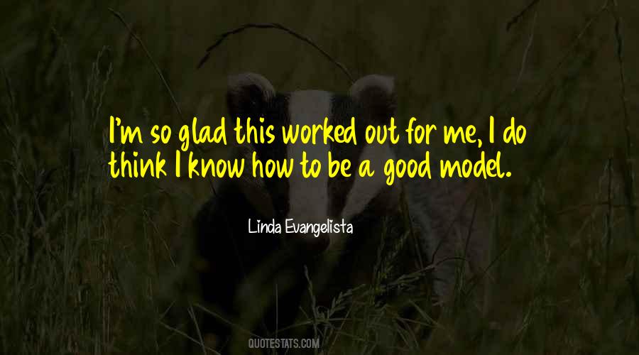 Glad Things Worked Out Quotes #822477