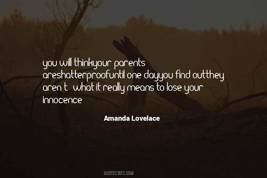 One Day You Will Find Quotes #1300405