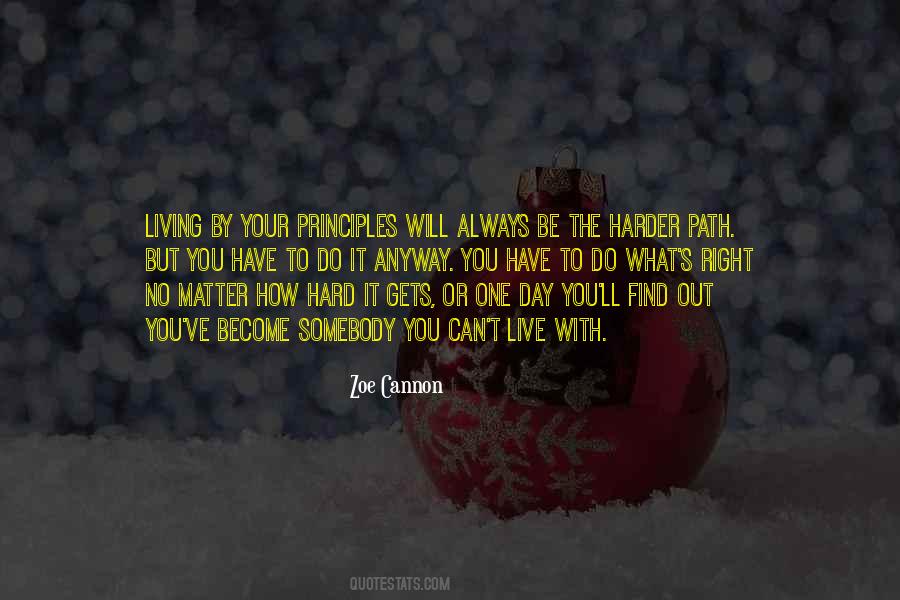 One Day You Will Find Quotes #1555312
