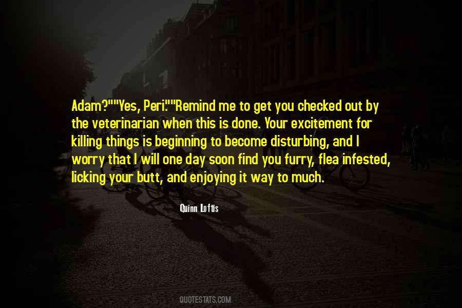 One Day You Will Find Quotes #1641076