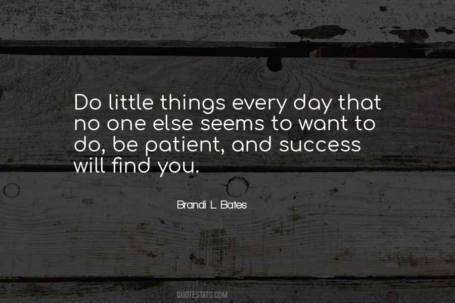 One Day You Will Find Quotes #1779551