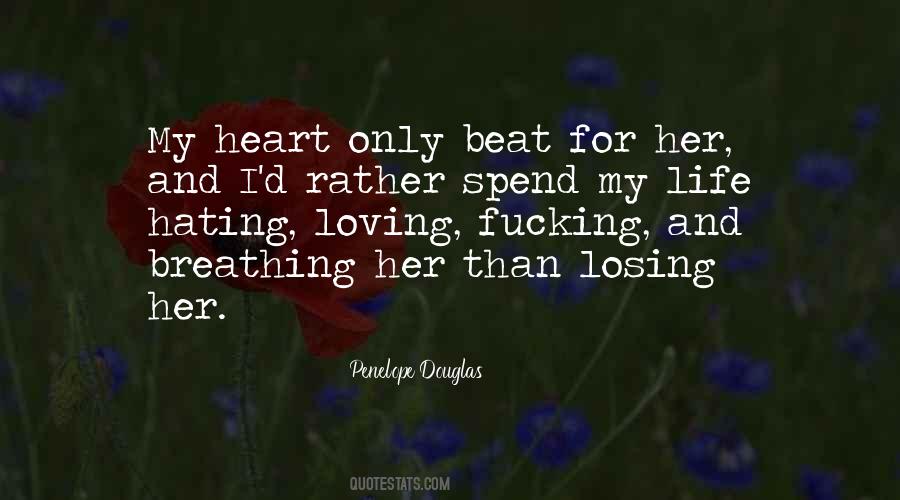 Losing My Life Quotes #1032293