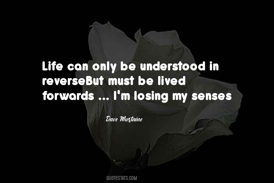 Losing My Life Quotes #1438457