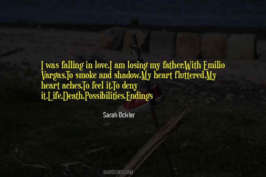 Losing My Life Quotes #1744190
