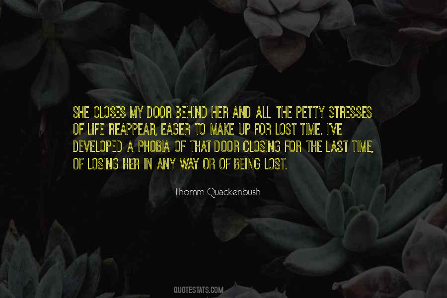 Losing My Life Quotes #407594