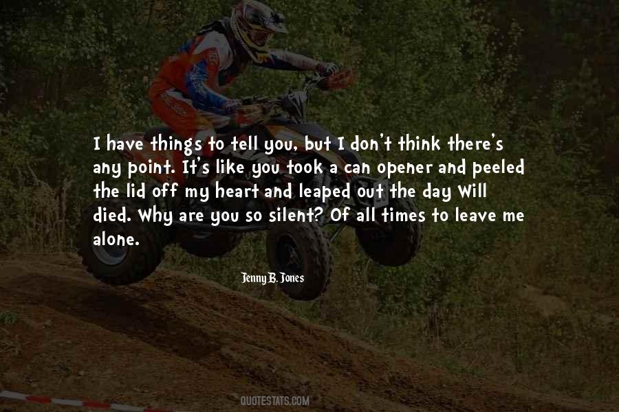 Will You Think Of Me Quotes #1081071