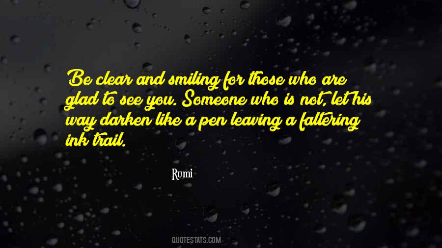 Glad To See You Quotes #229995