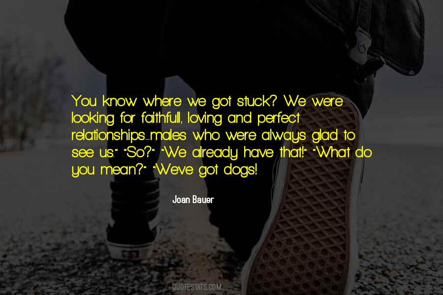 Glad To See You Quotes #722783