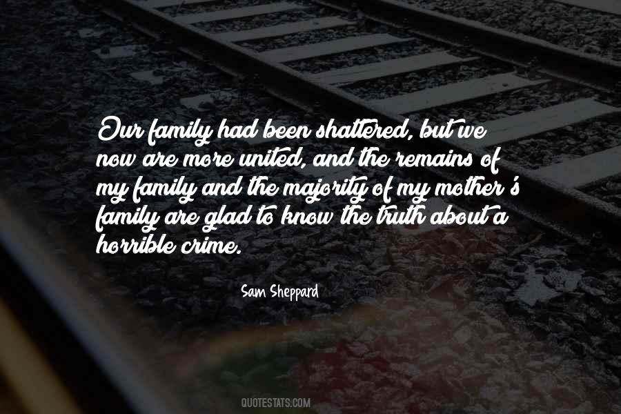 Glad We Are Family Quotes #1440379