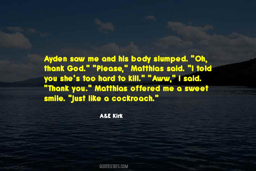 Kill Me Please Quotes #1474480