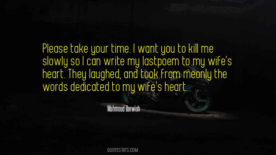 Kill Me Please Quotes #401324