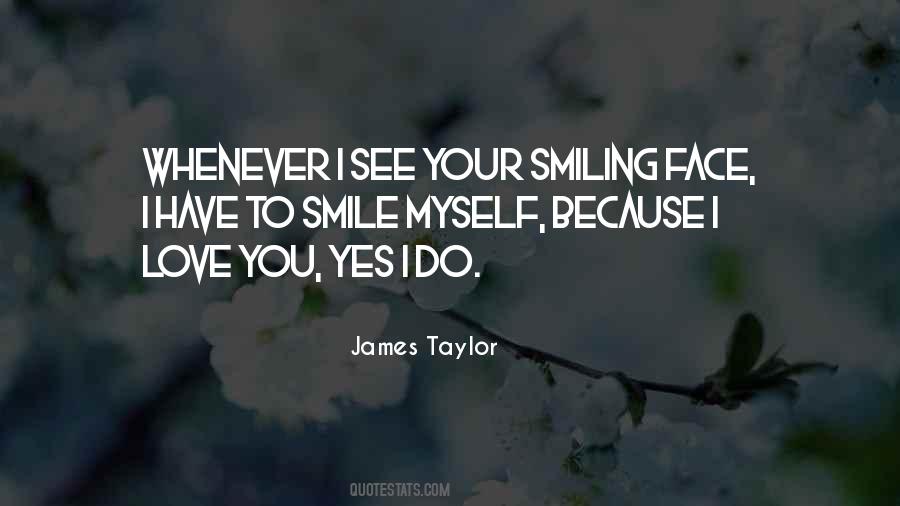 I Love To Smile Quotes #1599867