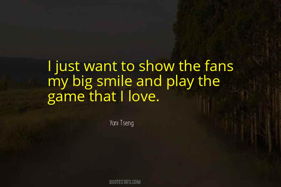 I Love To Smile Quotes #294828