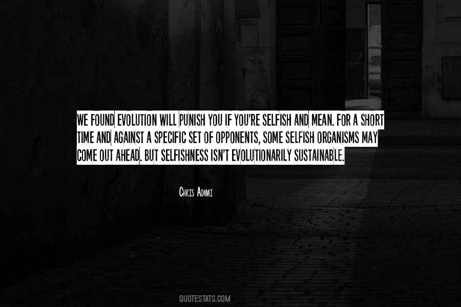 Selfish And Mean Quotes #1677330