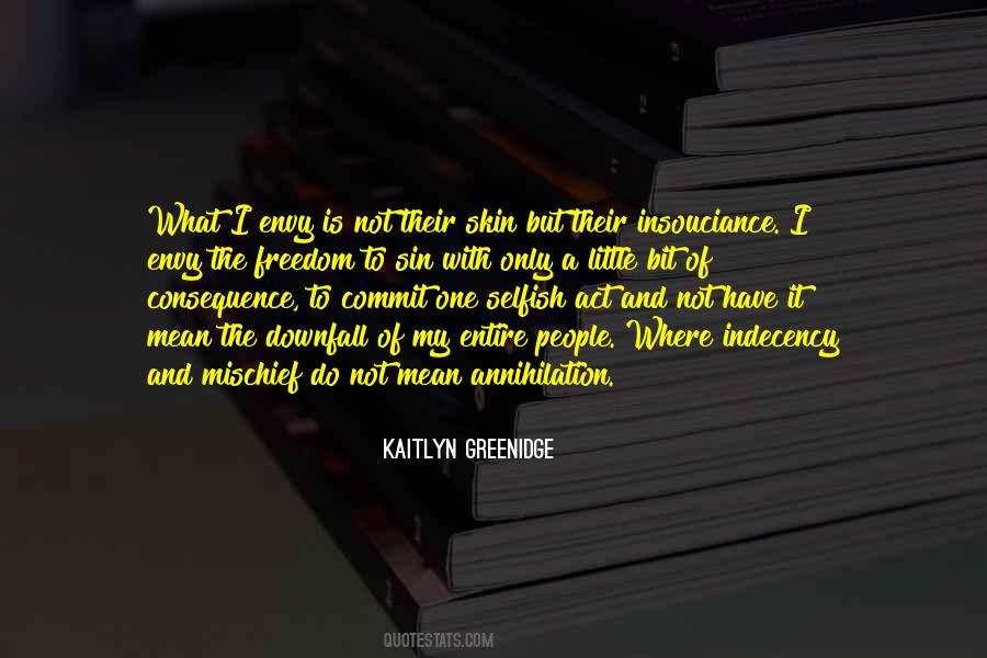 Selfish And Mean Quotes #731199