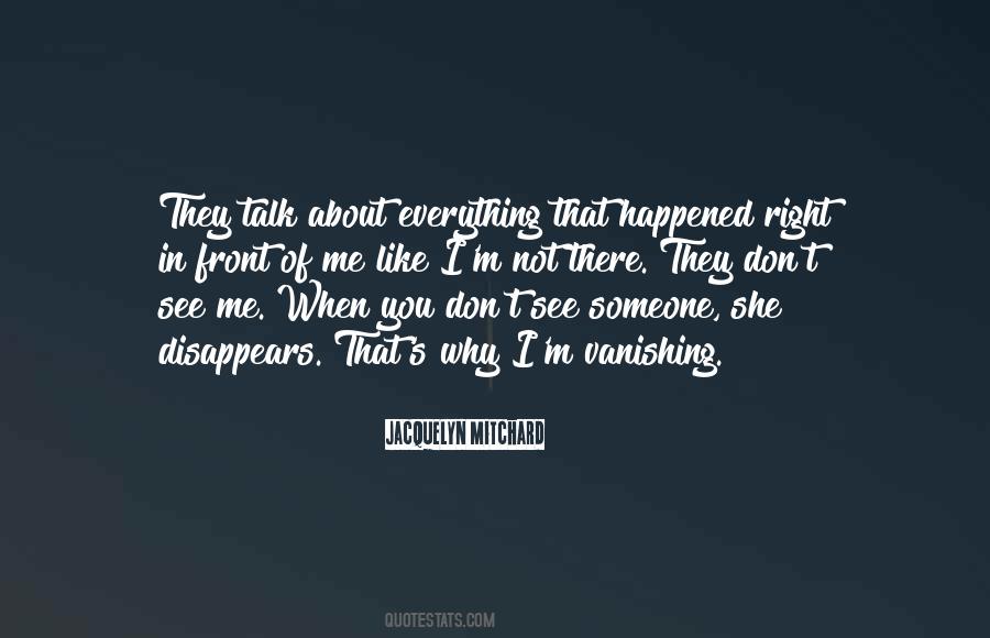 When You Talk About Me Quotes #1644842
