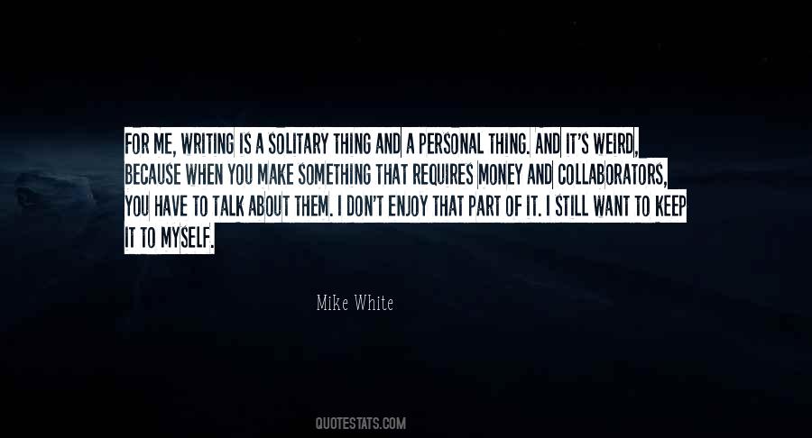 When You Talk About Me Quotes #1829190