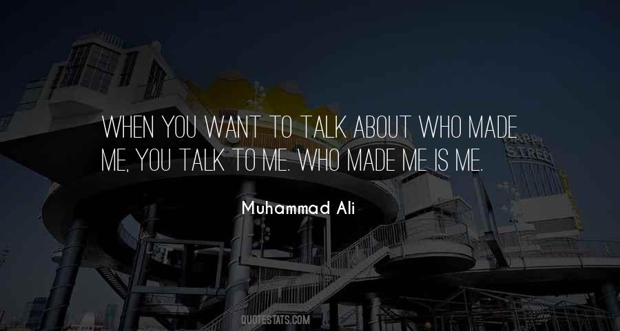 When You Talk About Me Quotes #1842626