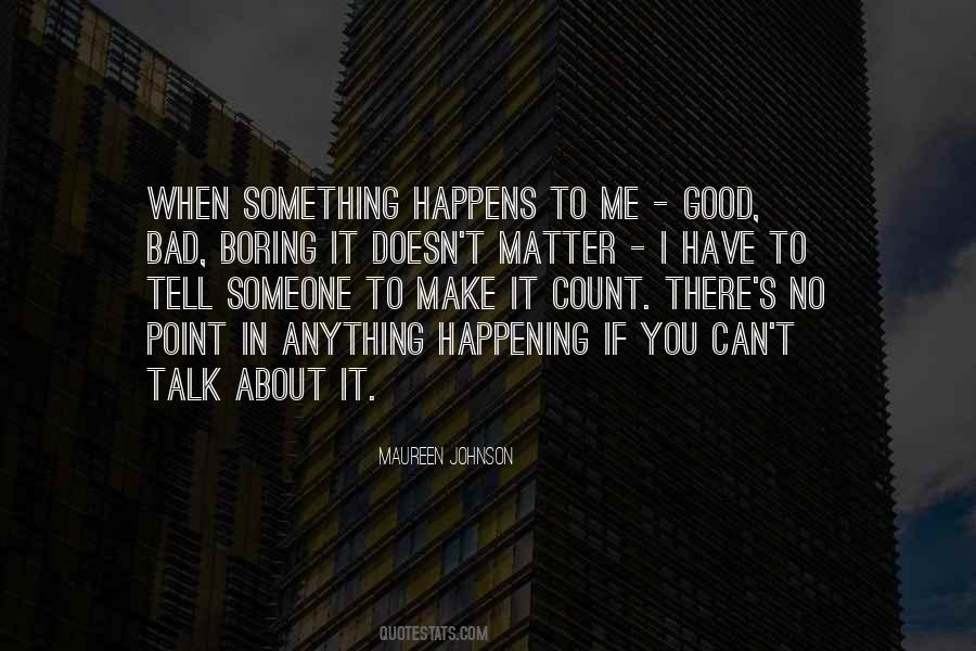 When You Talk About Me Quotes #769566