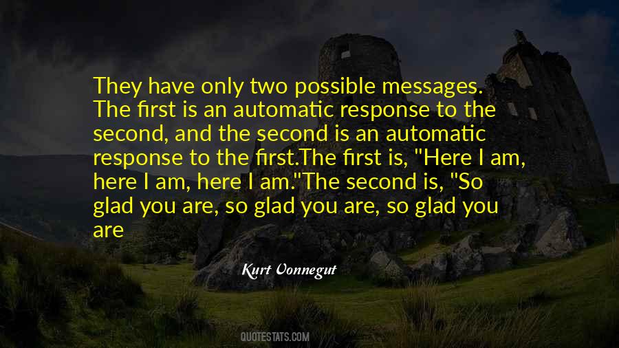 Glad You Are Here Quotes #1610502 Glad You Are Here Quotes #1610502