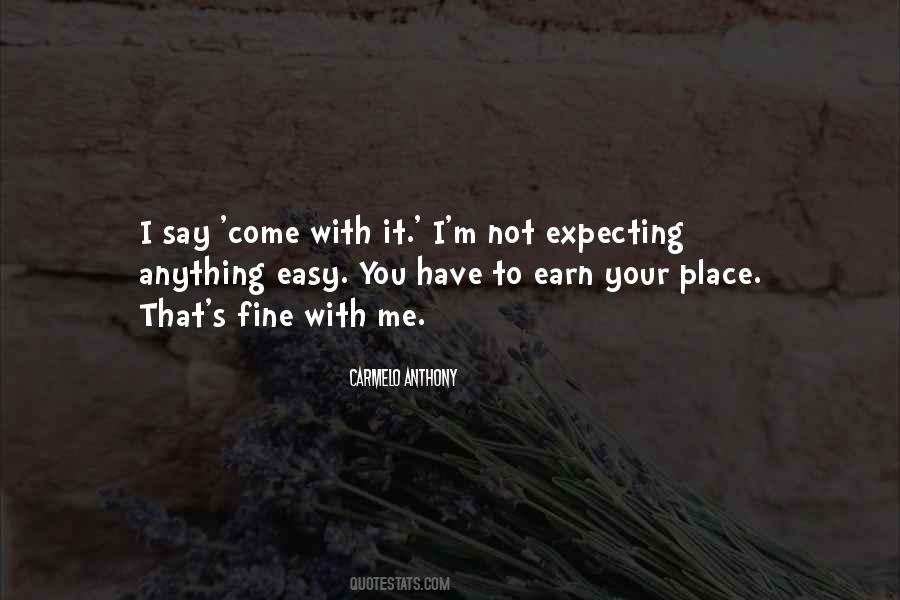 You Earn It Quotes #570026