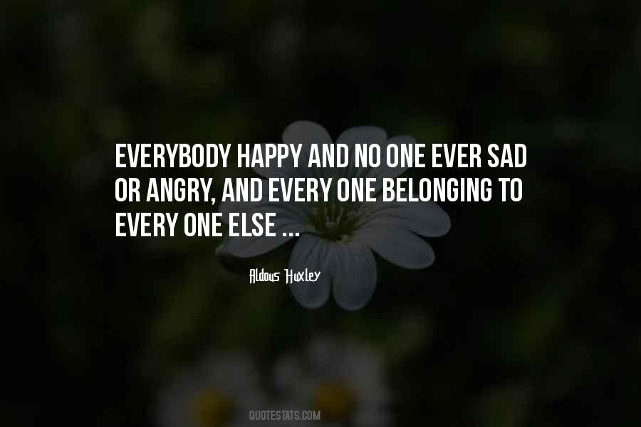 Be Happy Not Angry Quotes #1080348