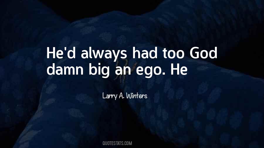Ego God Quotes #622794