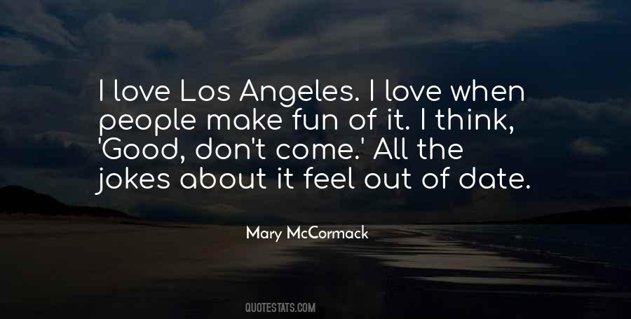 Quotes About The Los Angeles #737006