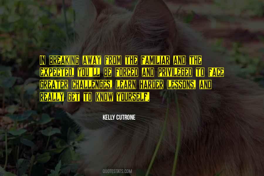 Get To Know Yourself Quotes #1598090