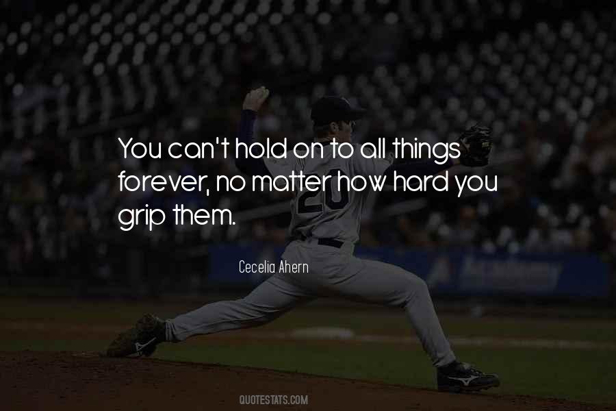 Hold On To Me Forever Quotes #1361924