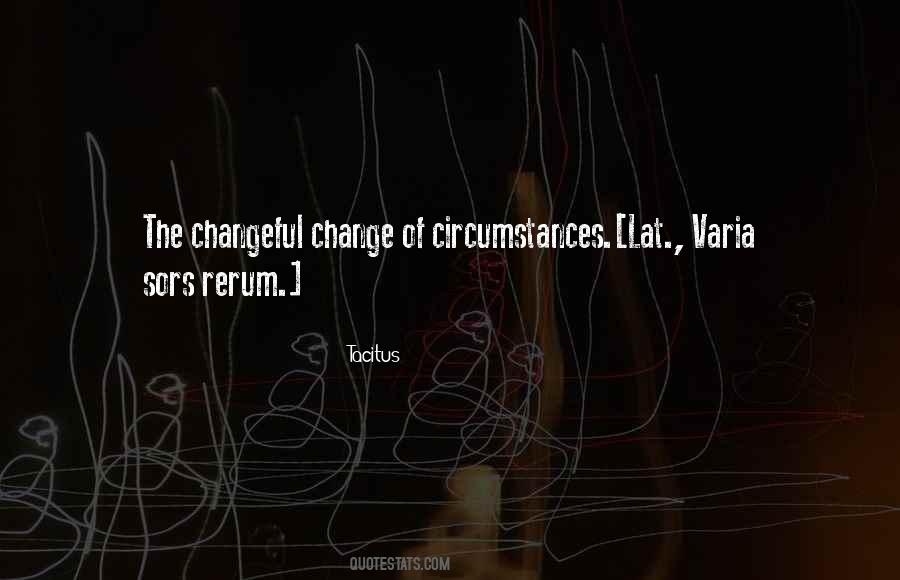 Change Of Circumstances Quotes #303064