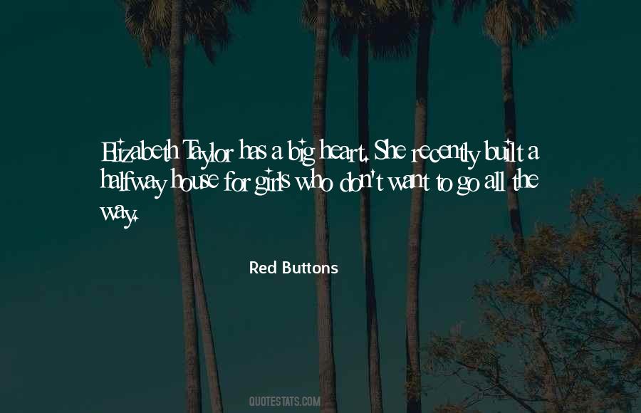 I Have A Big Heart Quotes #335245