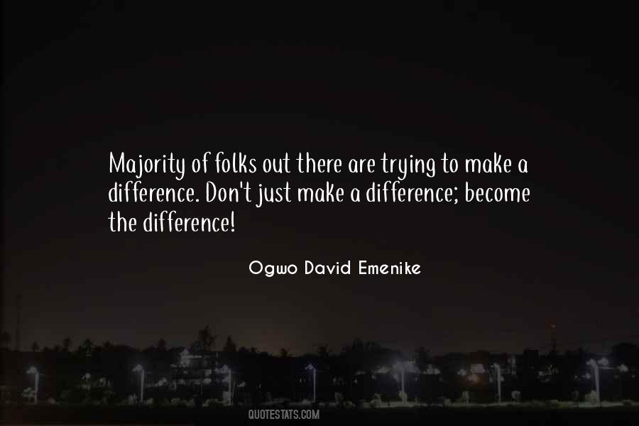 Trying To Make A Difference Quotes #1331844