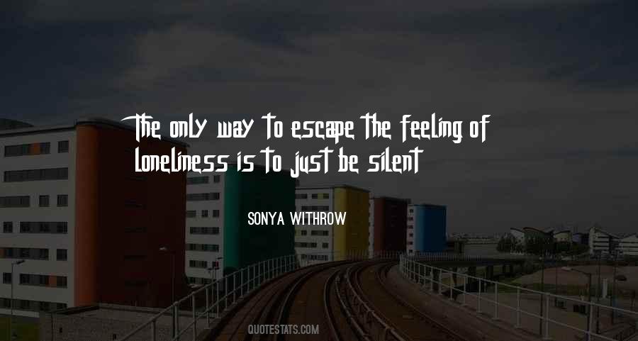 Silent Feeling Quotes #671938