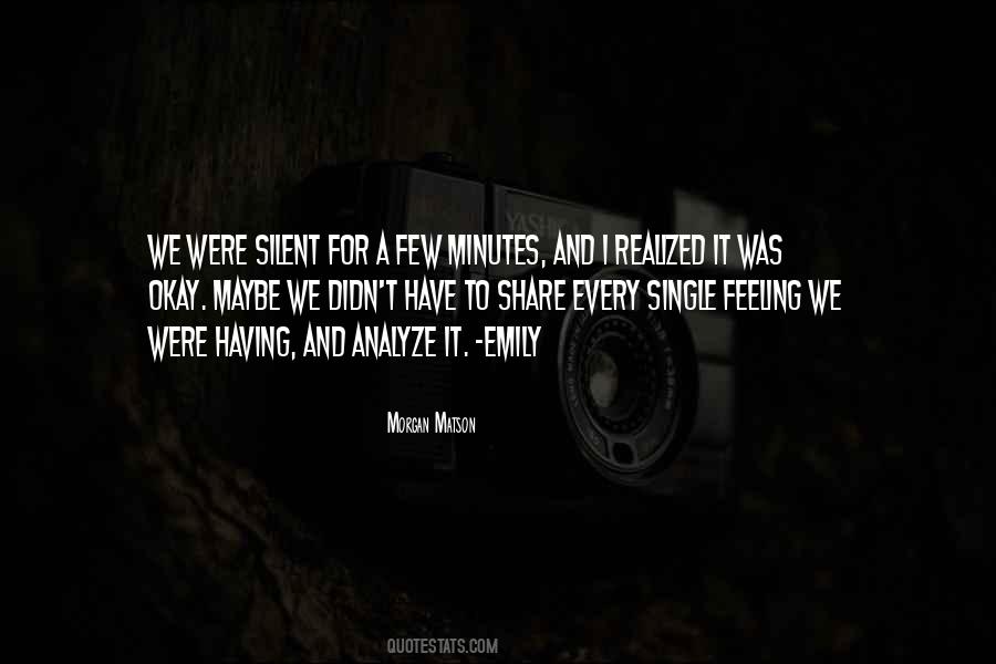 Silent Feeling Quotes #720242