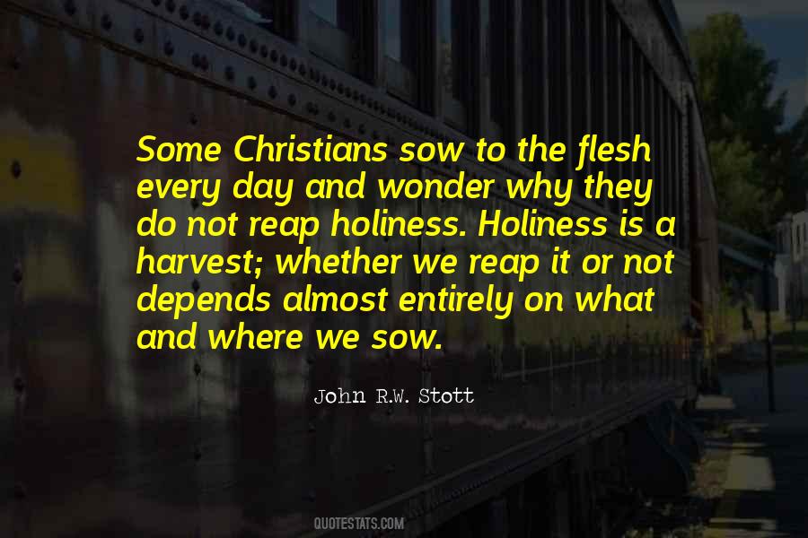 You Harvest What You Sow Quotes #1070701
