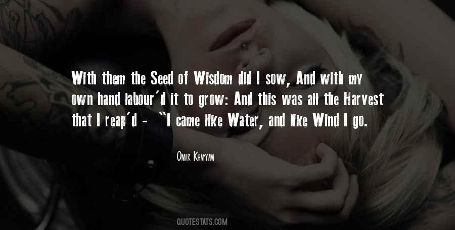 You Harvest What You Sow Quotes #1111568