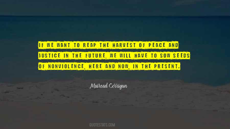 You Harvest What You Sow Quotes #613041